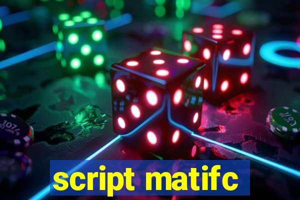 script matifc